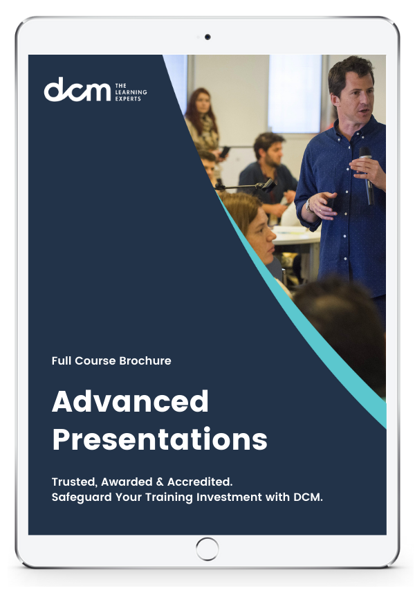 Get the  Advanced Presentations Full Course Brochure & Timetable Instantly